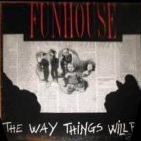 Funhouse (ITA) : The Way Things Will Be